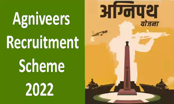 Agniveers Agnipath Scheme 2022 in hindi