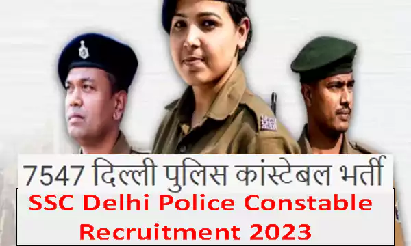  Delhi Police Constable Recruitment 2023
