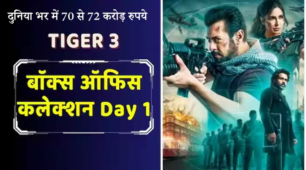 Tiger 3 box office collection day 1 worldwide collection in hindi