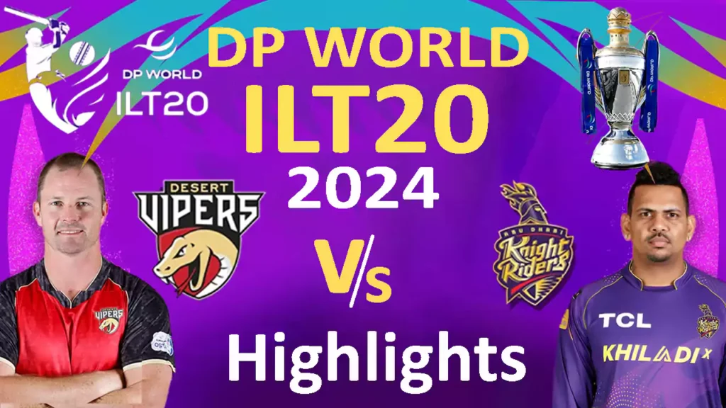 DP World ilt20 2024 Today Match Desert Vipers vs Abu Dhabi Night Riders Score Highlights Match No 3