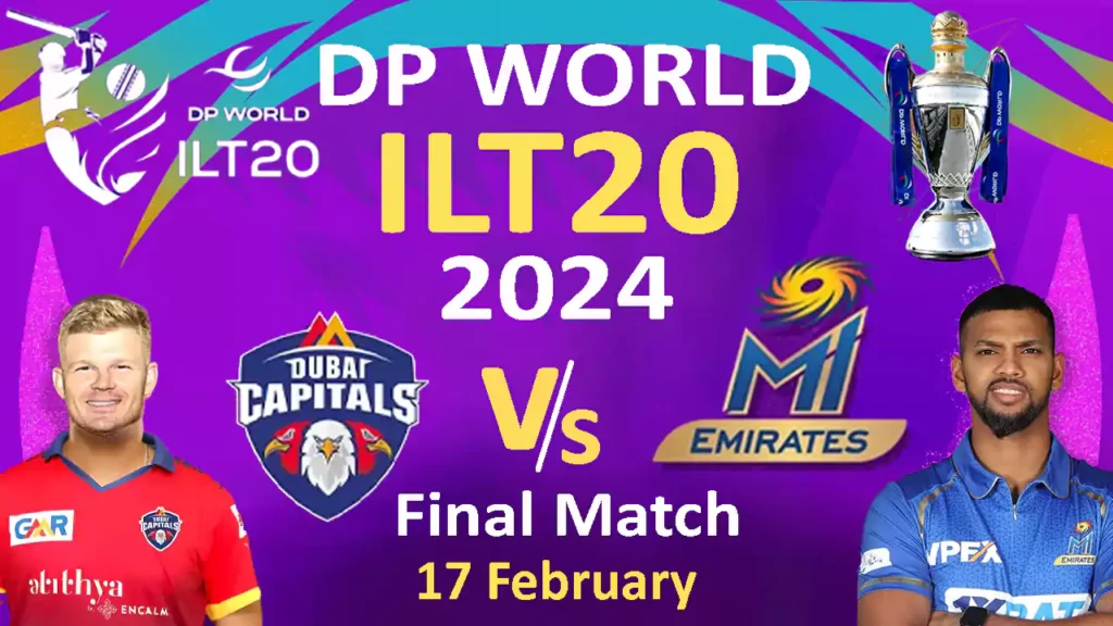 DP World ilt20 2024 Final: MI Emirates vs Dubai Capitals, Dubai International Stadium